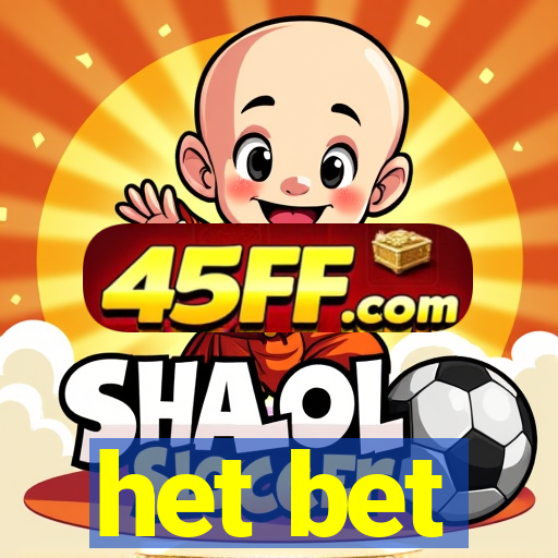 het bet